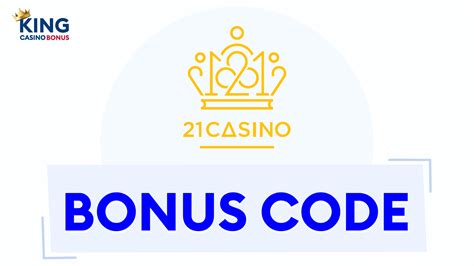 21 casino bonus code